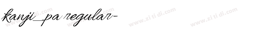 kanji_pa regular字体转换 kanji_pa regular字体转换